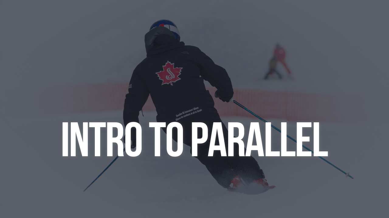 Intro to Parallel - Canadian Ski Instructors' Association