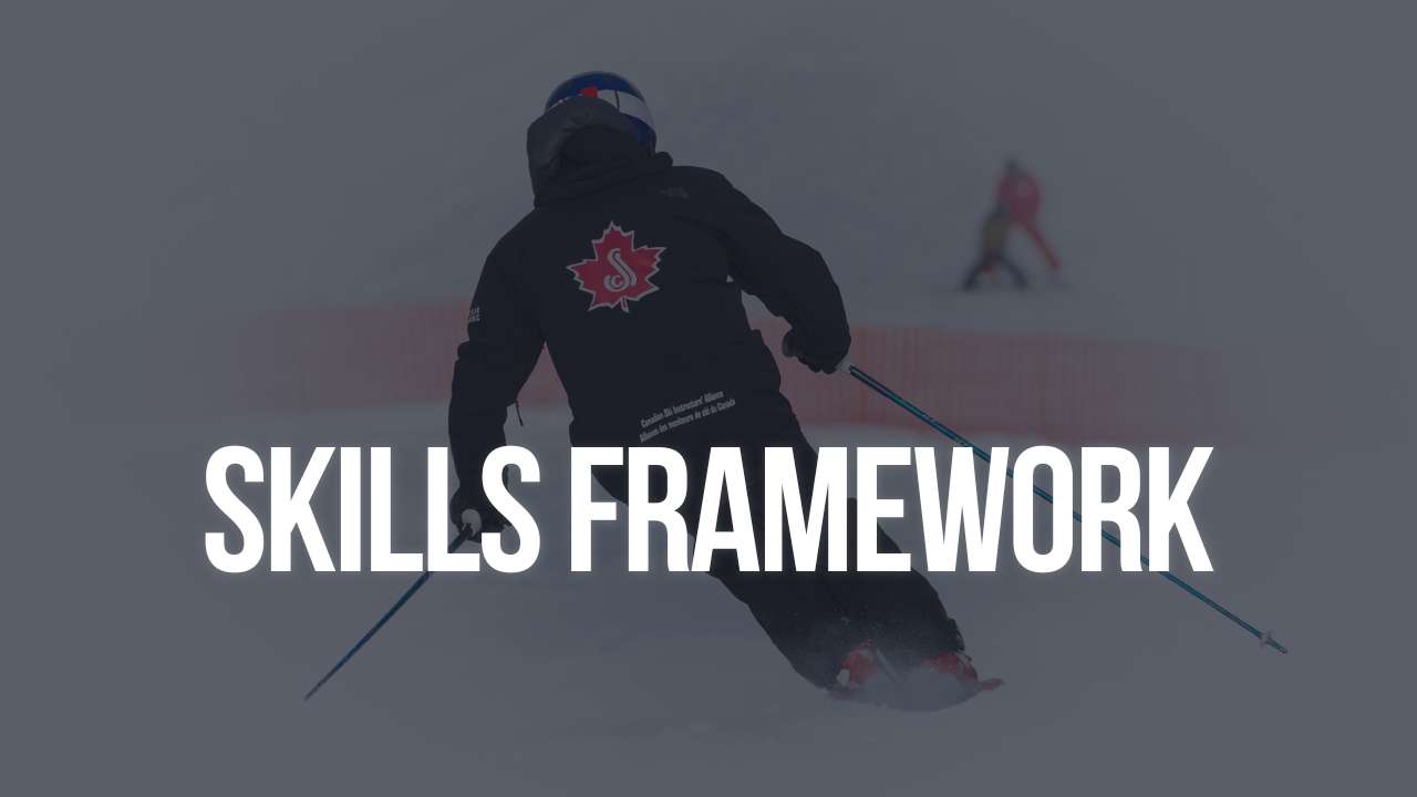Skills Framework - Canadian Ski Instructors' Alliance
