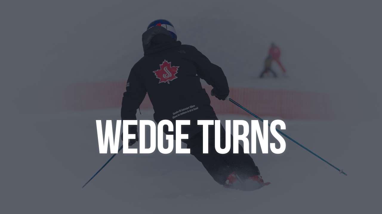 Wedge Turns - Canadian Ski Instructors' Alliance
